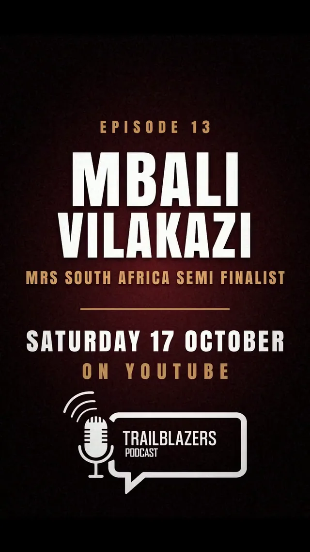 Trailblazers Podcast Episode 13 Trailer: Mbali Vilakazi